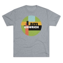 Load image into Gallery viewer, "I Am the Church" Tri-Blend Crew Tee