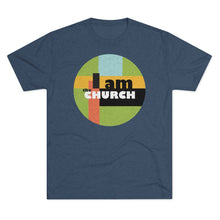 Load image into Gallery viewer, "I Am the Church" Tri-Blend Crew Tee