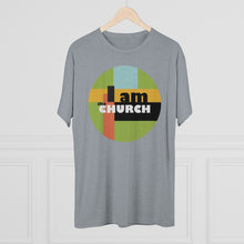 Load image into Gallery viewer, "I Am the Church" Tri-Blend Crew Tee