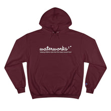 Load image into Gallery viewer, Waterworks Champion Hoodie