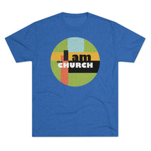 Load image into Gallery viewer, "I Am the Church" Tri-Blend Crew Tee