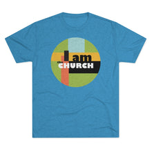 Load image into Gallery viewer, "I Am the Church" Tri-Blend Crew Tee