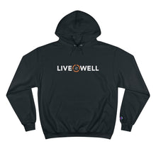 Load image into Gallery viewer, Live it Well Champion Hoodie
